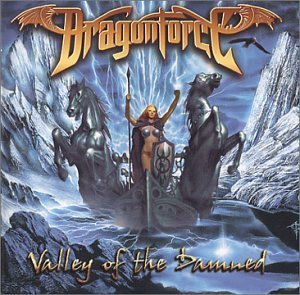 Dragonforce/Valley Of The Damned
